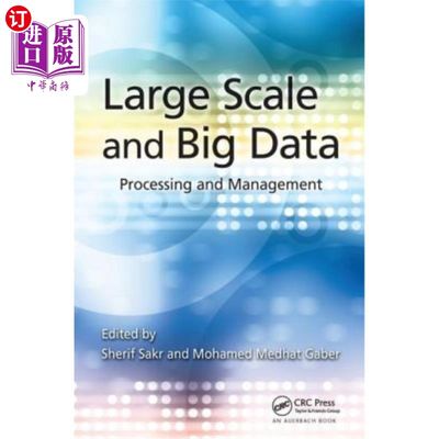 海外直订Large Scale and Big Data: Processing and Management 大规模与大数据:处理与管理