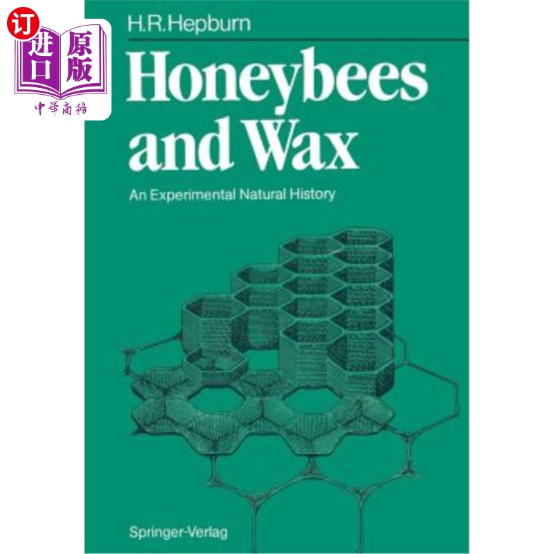海外直订Honeybees and Wax: An Experimental Natural History 蜜蜂和蜂蜡:实验自然史