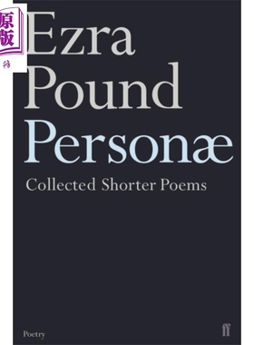 现货 伪装 埃兹拉 庞德短诗 Personae  The Shorter Poems of Ezra Pound Ezra Pound 英文原版【中商原版】