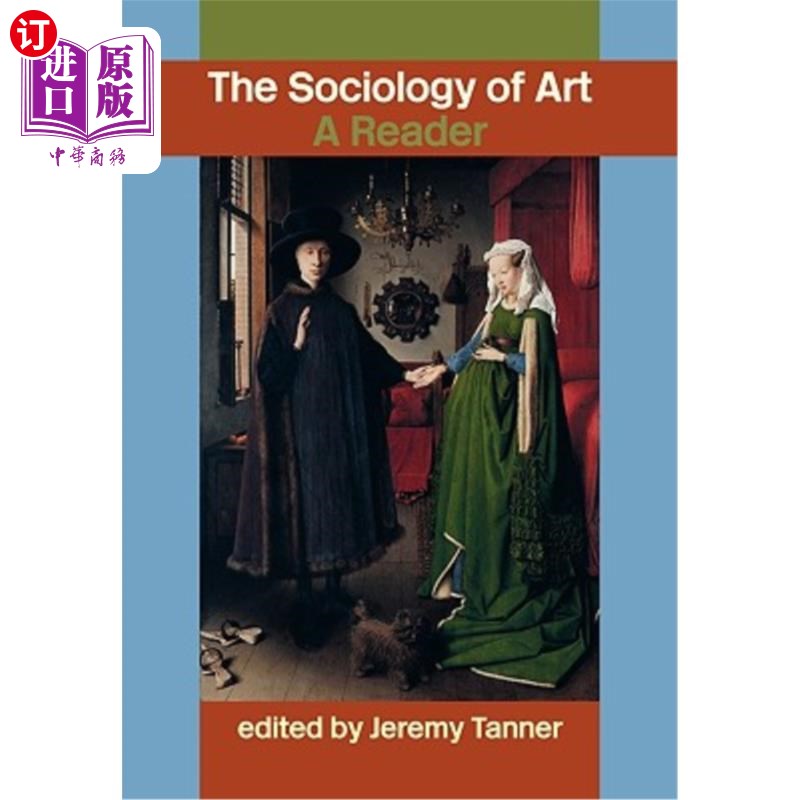 海外直订Sociology of Art: A Reader 艺术社会学：读者