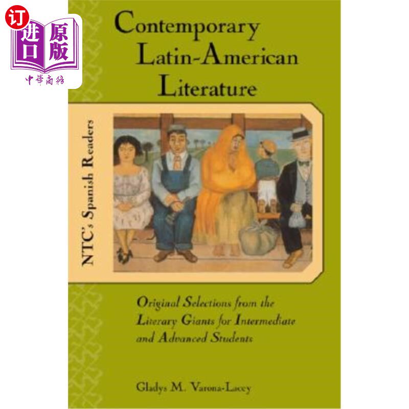 海外直订Contemporary Latin American Literature: Original Selections from the Literary Gi 当代拉丁美洲文学：中高级学