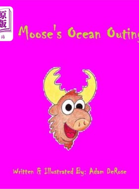 海外直订The Moose's Ocean Outing 驼鹿出海