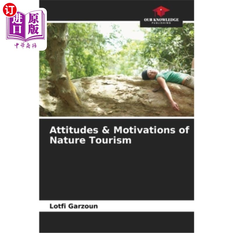 海外直订Attitudes & Motivations of Nature Tourism 自然旅游的态度与动机