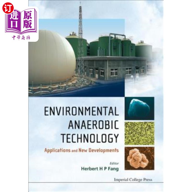 海外直订Environmental Anaerobic Technology: Applications and New Developments 环境厌氧技术的应用与新进展
