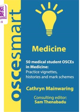 海外直订医药图书OSCEsmart - 50 medical student OSCEs in Medicine: Vignettes, histories and mark  OSCEsm