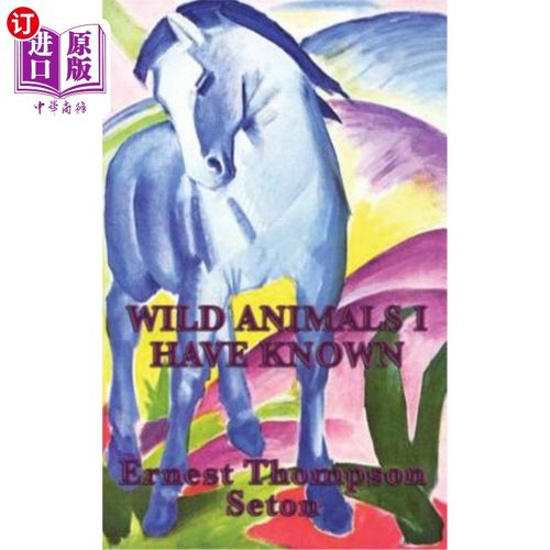 海外直订Wild Animals I Have Known