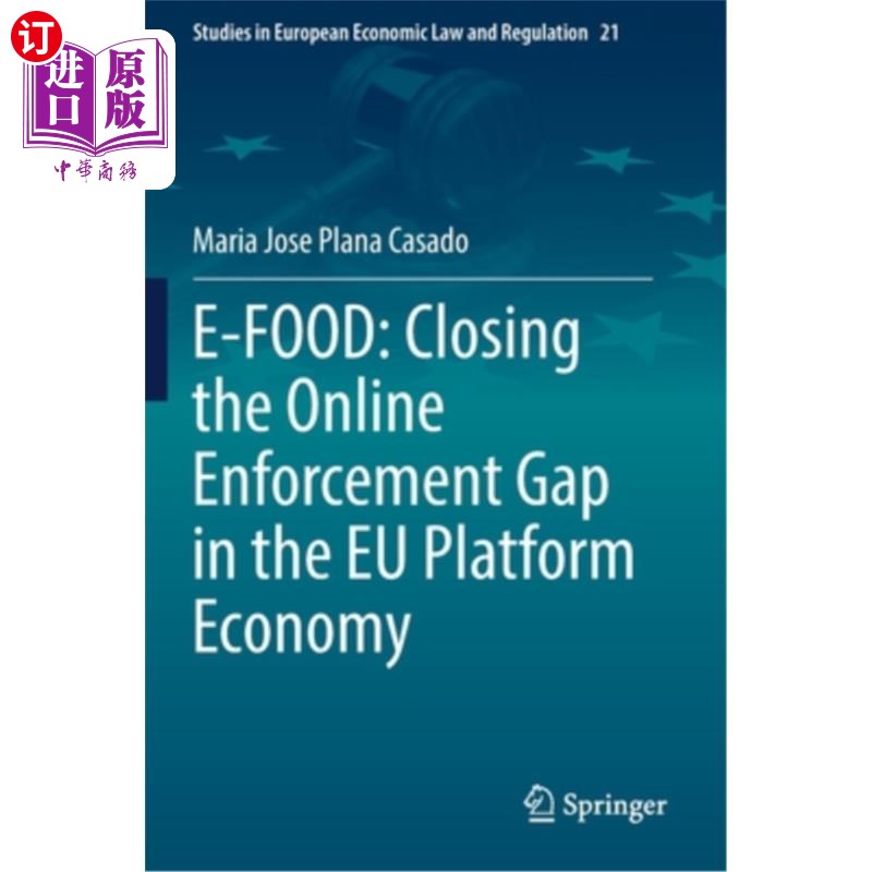 海外直订E-Food: Closing the Online Enforcement Gap in the EU Platform Economy 电子食品:填补欧盟平台经济中的在线执法