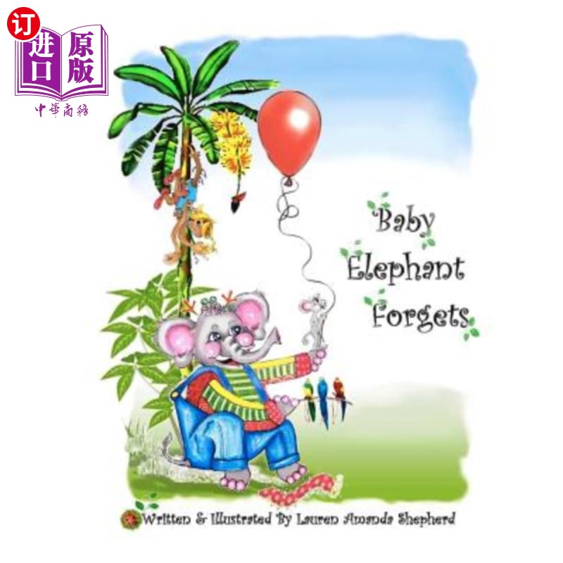 海外直订Baby Elephant Forgets 小象忘了