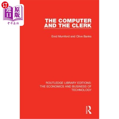 海外直订The Computer and the Clerk 电脑和办事员