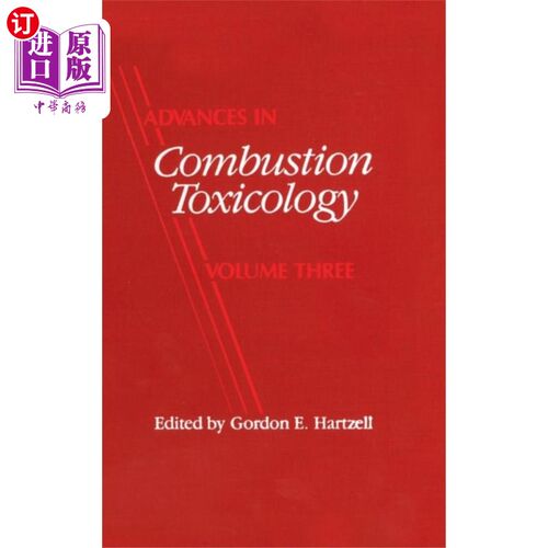 海外直订医药图书Advances in Combustion Toxicology, Volume III 燃烧毒理学进展，第三卷