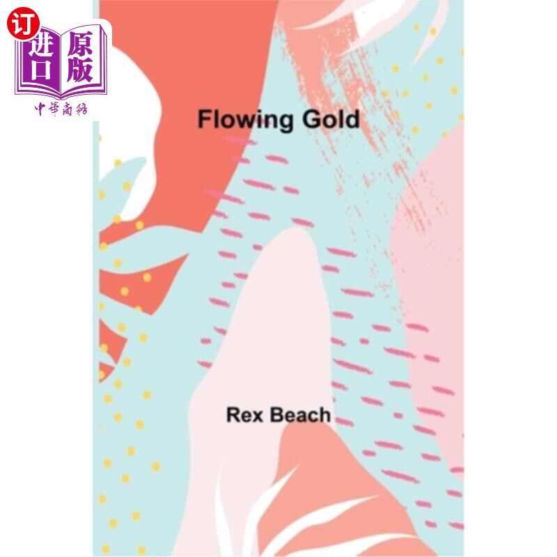 海外直订Flowing Gold 流动的黄金