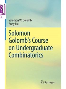 海外直订Solomon Golomb's Course on Undergraduate Combina... 所罗门·戈罗姆的本科生组合学课程