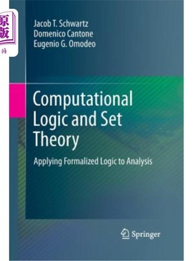 海外直订Computational Logic and Set Theory: Applying Formalized Logic to Analysis 计算逻辑与集合论：形式化逻辑在分