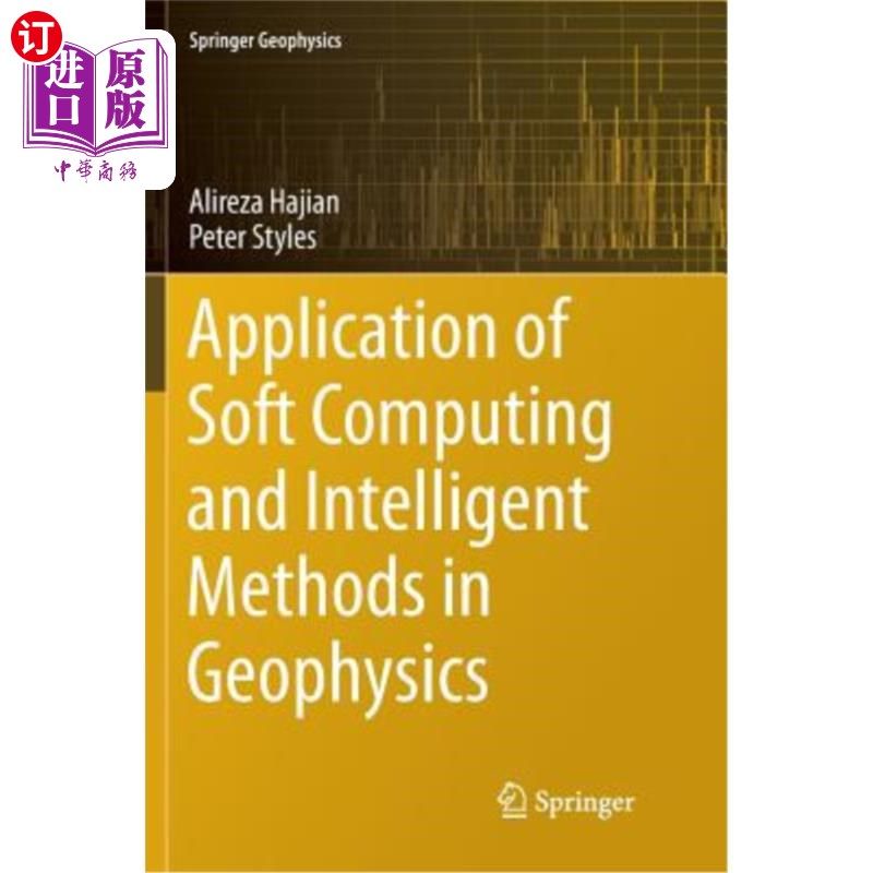海外直订Application of Soft Computing and Intelligent Methods in Geophysics 软计算与智能方法在地球物理学中的应用