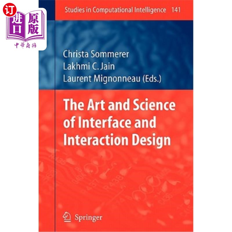 海外直订The Art and Science of Interface and Interaction Design (Vol. 1) 界面和交互设计的艺术与科学(第1卷)