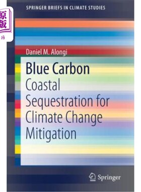 海外直订Blue Carbon: Coastal Sequestration for Climate Change Mitigation 蓝碳：缓解气候变化的沿海隔离