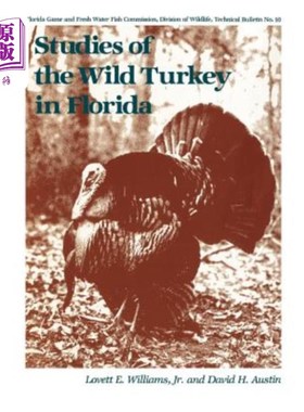 海外直订Studies of the Wild Turkey in Florida 佛罗里达野生火鸡的研究