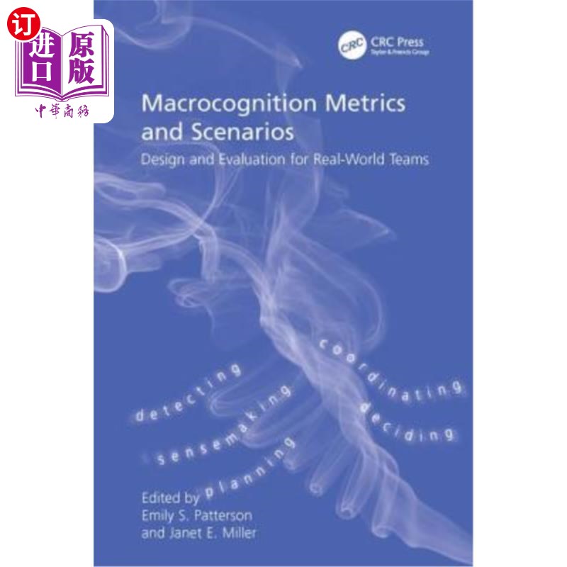 海外直订Macrocognition Metrics and Scenarios: Design and Evaluation for Real-World Teams 宏观认知指标和场景：现实世