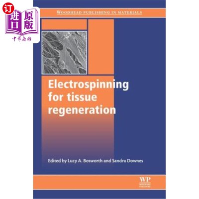 海外直订医药图书Electrospinning for Tissue Regeneration 组织再生的静电纺丝