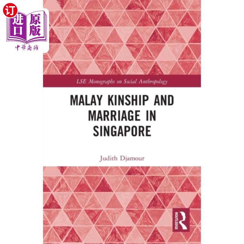 海外直订Malay Kinship and Marriage in Singapore 新加坡的马来人亲属关系和婚姻