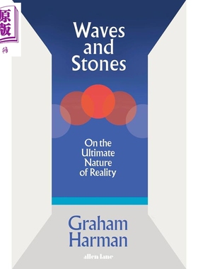 预售 波浪与石头 论现实的终极本质 格拉汉姆哈曼 哲学家 Waves and Stones 英文原版 Graham Harman【中商原版】