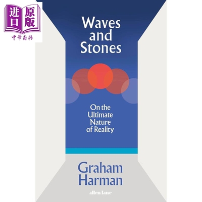 预售 波浪与石头 论现实的终极本质 格拉汉姆哈曼 哲学家 Waves and Stones 英文原版 Graham Harman【中商原版】