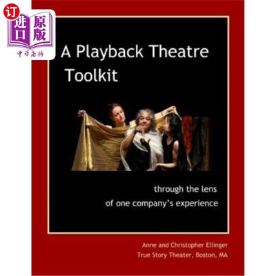 海外直订A Playback Theatre Toolkit: through the lens of one company's perspective 回放剧场工具包：从一家公司的角度