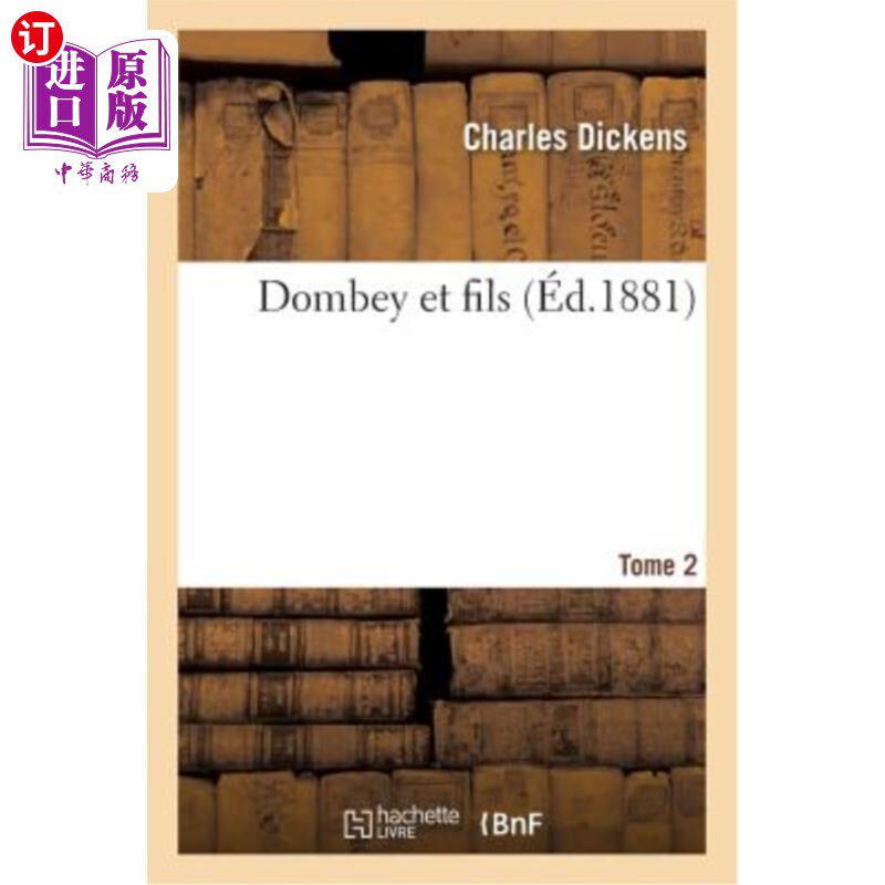 海外直订法语 Dombey Et Fils. Tome 2 董贝父子第 2 卷