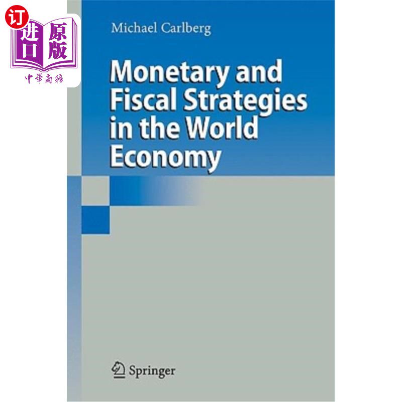 海外直订Monetary and Fiscal Strategies in the World Economy 世界经济中的货币和财政战略