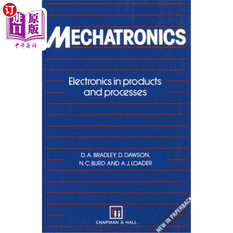 海外直订Mechatronics: Electronics in Products and Processes 机电一体化：产品和工艺中的电子技术