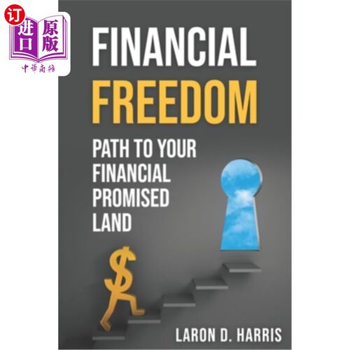 海外直订Financial Freedom: Path to your Financial promised land 财务自由：通往财务乐土之路