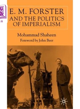 海外直订E.M. Forster and the Politics of Imperialism E.M.福斯特与帝国主义政治