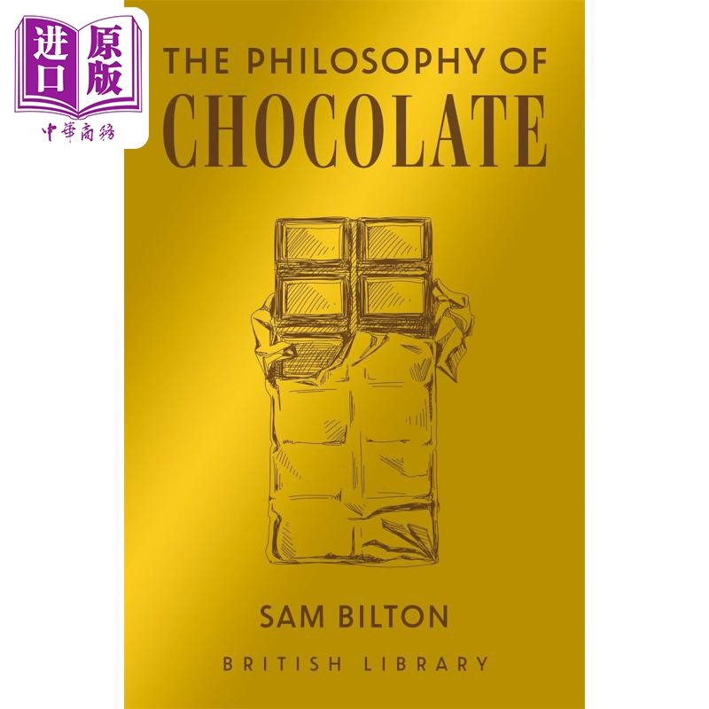 预售 巧克力的哲学 The Philosophy of Chocolate 英文原版 Sam Bilton 巧克力 烘焙与甜点 饮食文化【中商原版】