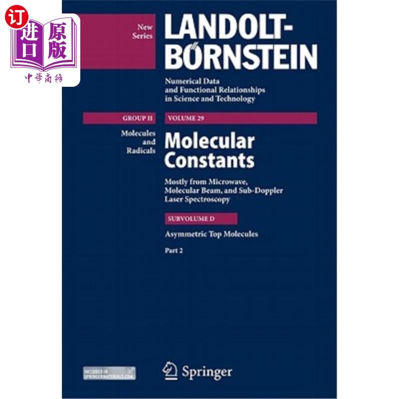 海外直订Molecular Constants: Subvolume D: Asymmetric Top Molecules Part 2 分子常数:亚体积D:不对称顶部分子第二部分