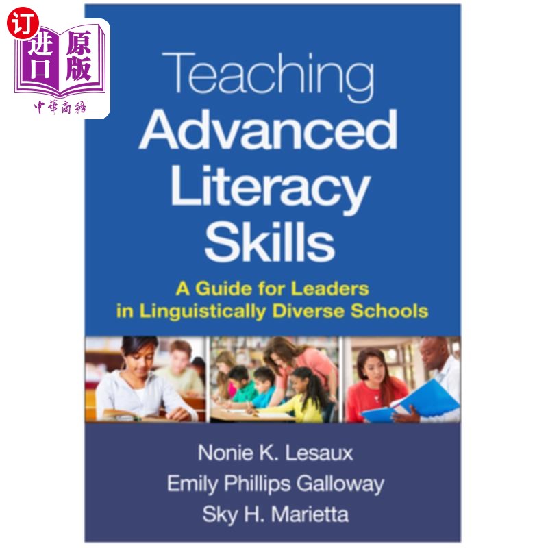 海外直订Teaching Advanced Literacy Skills: A Guide for Leaders in Linguistically Diverse 教授高级读写技能:面向不同图片