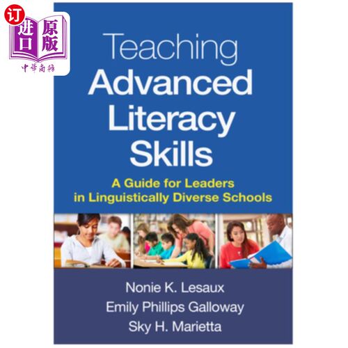 海外直订Teaching Advanced Literacy Skills: A Guide for Leaders in Linguistically Diverse 教授高级读写技能：面向不同