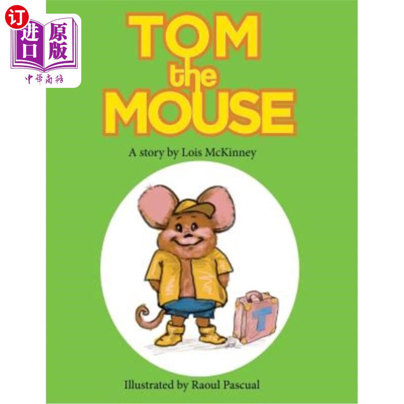 海外直订Tom the Mouse: A story by Lois McKinney 《老鼠汤姆:路易斯·麦金尼的故事》
