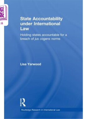 海外直订State Accountability Under International Law: Holding States Accountable for a B