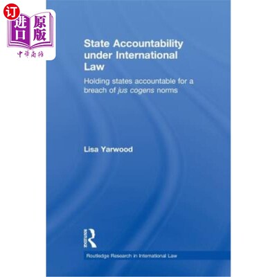 海外直订State Accountability Under International Law: Holding States Accountable for a B
