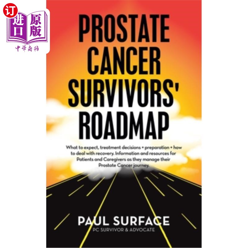 海外直订医药图书Prostate Cancer Survivors' Roadmap: What to Expect, Treatment Decisions + Prepar 前列腺癌幸存者的路