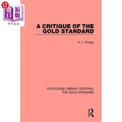 海外直订A Critique of the Gold Standard 金本位的批判