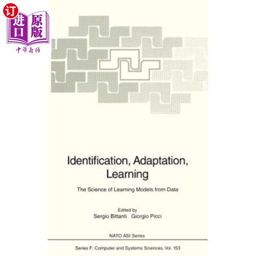 海外直订Identification, Adaptation, Learning: The Science of Learning Models from Data 识别，适应，学习:从数据学习
