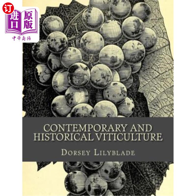 海外直订Contemporary and Historical Viticulture 当代和历史葡萄栽培