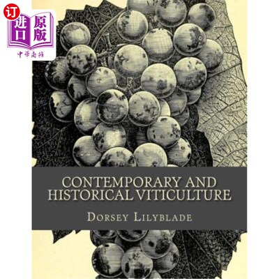 海外直订Contemporary and Historical Viticulture 当代和历史葡萄栽培