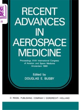海外直订医药图书Recent Advances in Aerospace Medicine: Proceedings XVIII International Congress  航空航天医学的最新