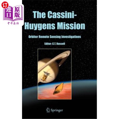 海外直订The Cassini-Huygens Mission: Orbiter Remote Sensing Investigations 卡西尼-惠更斯任务：轨道飞行器遥感调查
