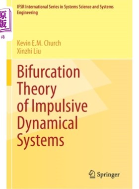海外直订Bifurcation Theory of Impulsive Dynamical Systems 脉冲动力系统的分岔理论