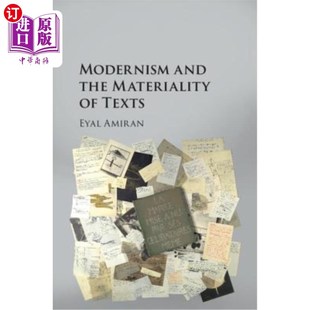 Materiality the Texts 物质性 海外直订Modernism 现代主义与文本 and