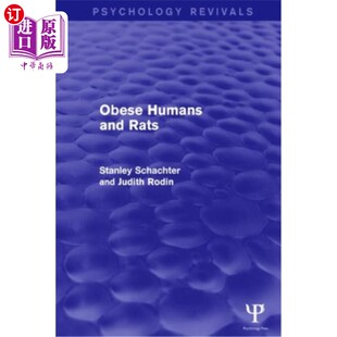 Rats and Humans 人和老鼠 心理学复兴 肥胖 海外直订Obese