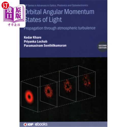 海外直订Orbital Angular Momentum States of Light (Second Edition): Propagation through a 光的轨道角动量态（第二版）